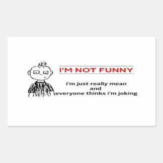 Sticker Rectangulaire Sarcasme drôle "Pas drôle"