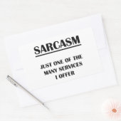 Sticker Rectangulaire Sarcasme : Juste un des nombreux services que je p (Enveloppe)