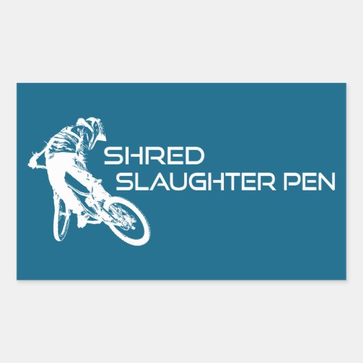 Sticker Rectangulaire Shred The Slaughter Pen Trail Bentonville (Devant)