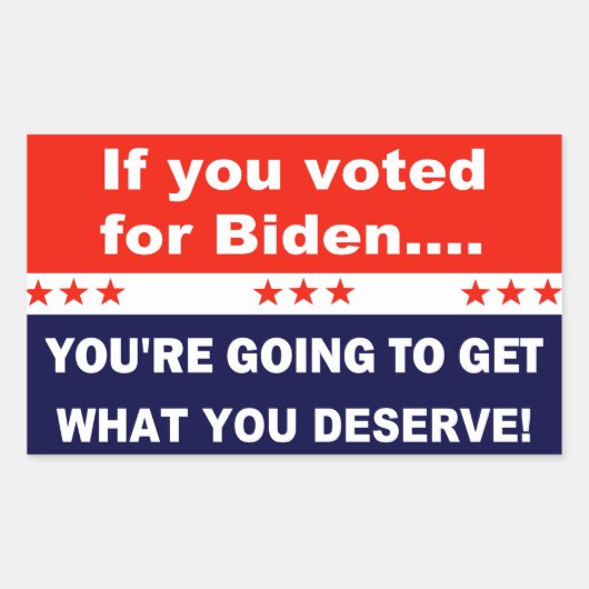 Sticker Rectangulaire Si vous avez voté pour Biden... (Devant)