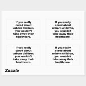 Sticker Rectangulaire Si Vous Vous Souciez Vraiment Des Enfants À Naître (Feuille)