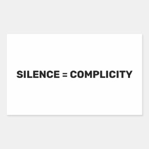 Sticker Rectangulaire Silence égale complexité Arrêter de haïr le bl