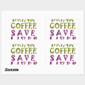 Sticker Rectangulaire Sip, Snap Répéter Chasing caféine Selfies concepti (Feuille)