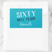 Sticker Rectangulaire SOIXANTE ENFER OUI ! Turquoise Funny 60e anniversa (Sac)