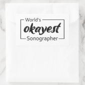 Sticker Rectangulaire Sonographe le plus Okayest dans le monde (Sac)