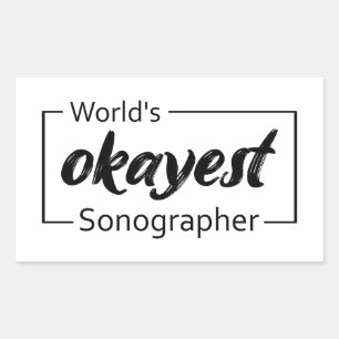Sticker Rectangulaire Sonographe le plus Okayest dans le monde