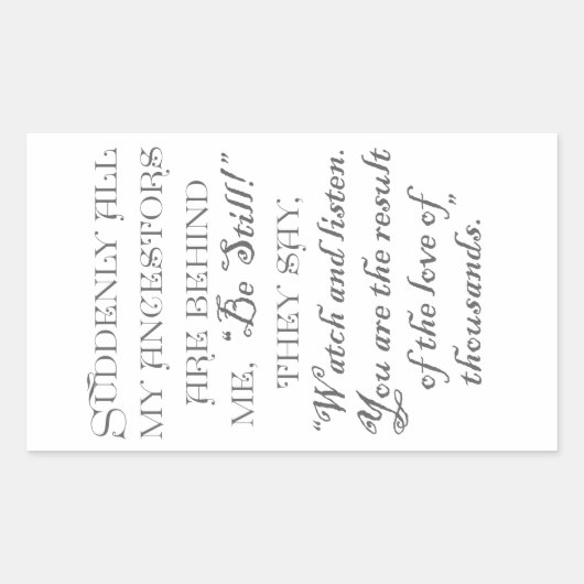 Sticker Rectangulaire Soudain, tous mes ancêtres sont derrière moi, "Soi (Devant)