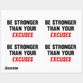 Sticker Rectangulaire Soyez Plus Forte Que Vos Excuses (Feuille)