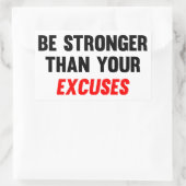 Sticker Rectangulaire Soyez Plus Forte Que Vos Excuses (Sac)