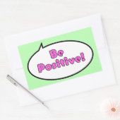 Sticker Rectangulaire Soyez Positif ! (Enveloppe)
