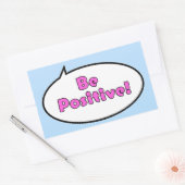 Sticker Rectangulaire Soyez Positif ! (Enveloppe)
