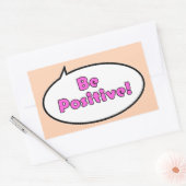 Sticker Rectangulaire Soyez Positif ! (Enveloppe)