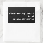 Sticker Rectangulaire Spondyloarthrite axale supercalifragiliste (Sac)