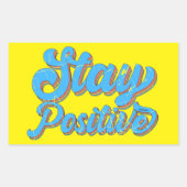 Sticker Rectangulaire STAY POSITIVE 70's typographie design rétro (Devant)