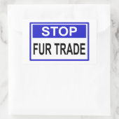 Sticker Rectangulaire Stop Fur Trade Panneau bleu (Sac)