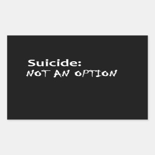 Sticker Rectangulaire Suicide pas une option