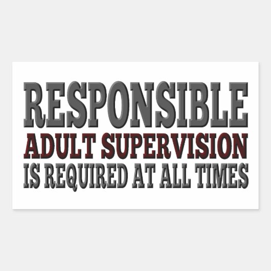 Sticker Rectangulaire Surveillance responsable des adultes requise (Devant)