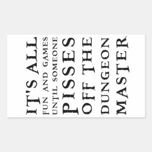 Sticker Rectangulaire Tout est amusant et jeux jusqu'à ce que quelqu'un 