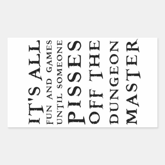 Sticker Rectangulaire Tout est amusant et jeux jusqu'à ce que quelqu'un (Devant)