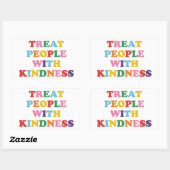 Sticker Rectangulaire Traiter Les Gens Avec Gentillesse (Feuille)