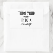 Sticker Rectangulaire Transformez Votre Message En Message (Sac)