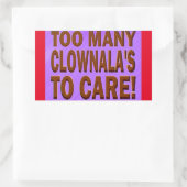 Sticker Rectangulaire Trop de CLOWNALA ! (Sac)