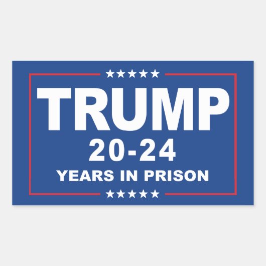 Sticker Rectangulaire TRUMP 20 - 24 ans de prison - Anti-Trump (Devant)