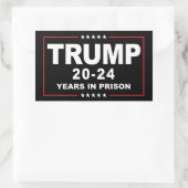 Sticker Rectangulaire TRUMP 20 - 24 ans de prison - Anti-Trump (Sac)