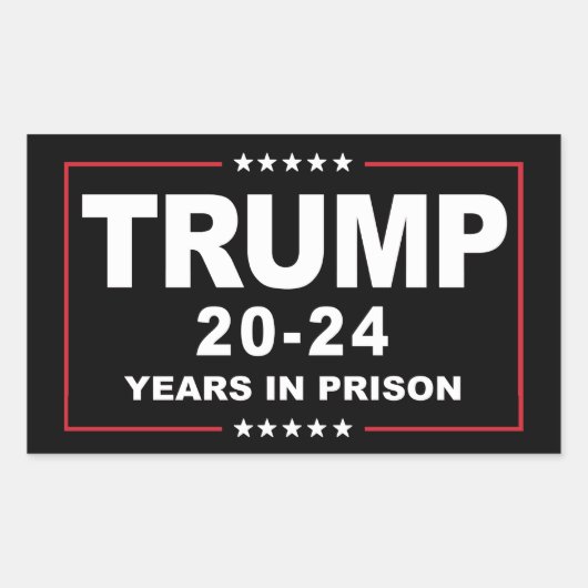 Sticker Rectangulaire TRUMP 20 - 24 ans de prison - Anti-Trump (Devant)