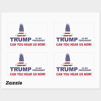 Sticker Rectangulaire Trump est mon président, pouvez-vous nous entendre