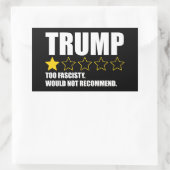 Sticker Rectangulaire Trump - Too Fascisty Would Not Recommend (Sac)