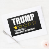 Sticker Rectangulaire Trump - Too Fascisty Would Not Recommend (Enveloppe)
