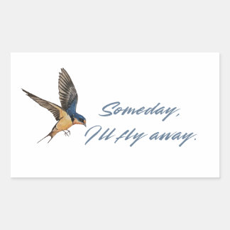 Sticker Rectangulaire Un jour je m'envolerai - Citation de liberté de l'