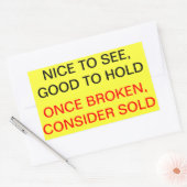 Sticker Rectangulaire Une fois cassé, Considérez vendu (Enveloppe)