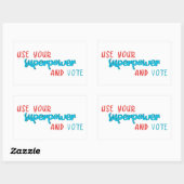 Sticker Rectangulaire Utiliser votre superpuissance et voter (Feuille)