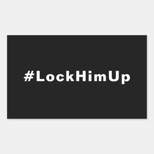 Sticker Rectangulaire Verrouillez-le #LockHimUp texte noir blanc minimal (Devant)