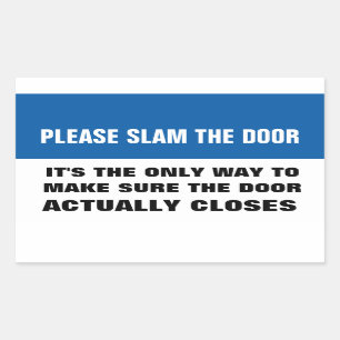 Sticker Rectangulaire Veuillez claquer la porte