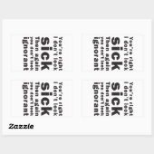 Sticker Rectangulaire Vous avez raison, je ne semblez pas malades… (Feuille)