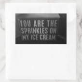 Sticker Rectangulaire Vous Êtes Les Saupoudrées De Ma Crème Glaciaire (Sac)