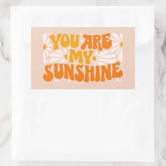 Sticker Rectangulaire Vous êtes mon Sunshine Super Graphisme (Sac)