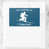 Sticker Rectangulaire Vous M'Avez Eu À I Telemark Ski (Sac)