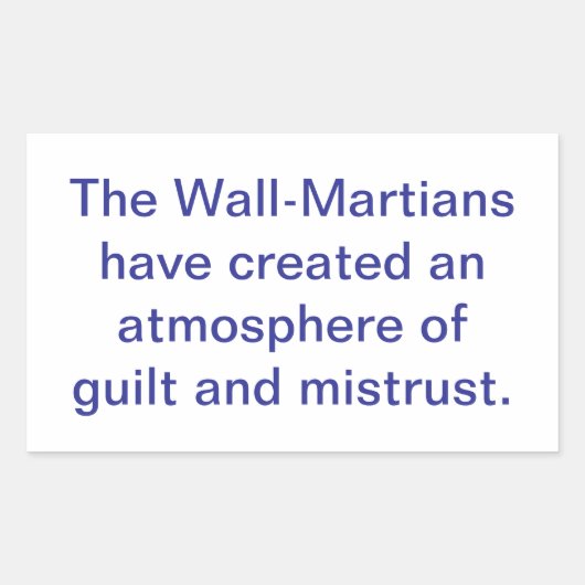 Sticker Rectangulaire Wall-Martians Create Mistrust Hankamer Artjunkhaus (Devant)