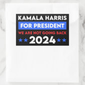Sticker Rectangulaire We Are Not Going Back Kamala Harris For President (Sac)