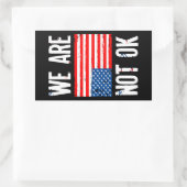 Sticker Rectangulaire We Are Not Ok Upside Down American Flag Protest (Sac)
