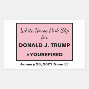 Sticker Rectangulaire White House Pink Slip for Trump Resistance Frame