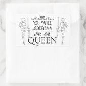 Sticker Rectangulaire You Will Address Me As ‘QUEEN’ (Sac)