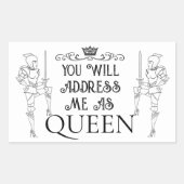 Sticker Rectangulaire You Will Address Me As ‘QUEEN’ (Devant)