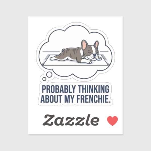 Sticker Réflexion sur mon Frenchie Drôle de T-shirt de Bou (Feuille)
