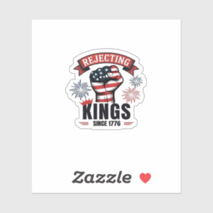Sticker Refuser les rois depuis 1776 Esthétique patriotiqu