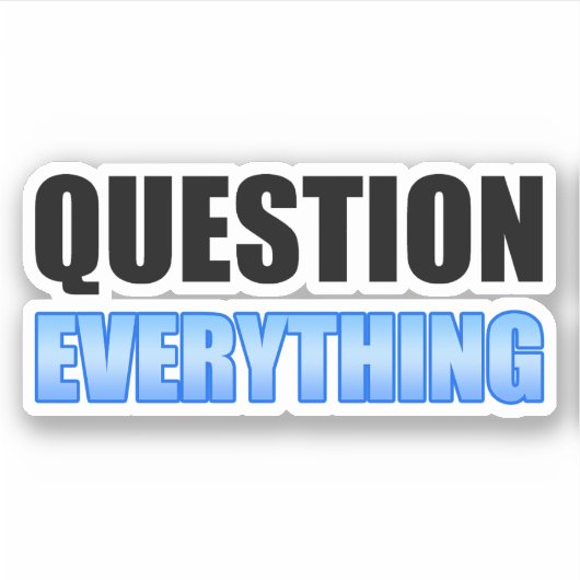 Sticker Remettez Tout En Question (Devant)